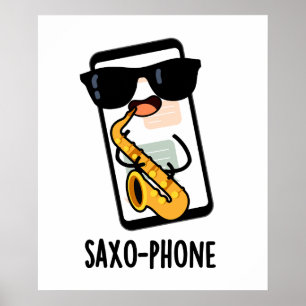 Saxo-telefoon Grappige Mobiele Puns Poster