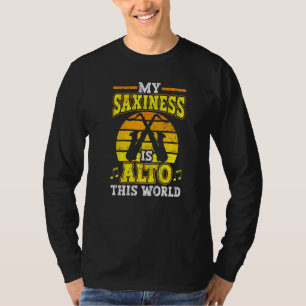 Saxofone Mijn saxie is Alto in dit wereldsaxoph T-shirt
