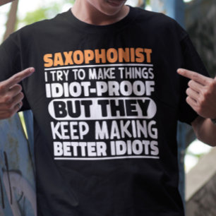 Saxofonist Ik probeer het Gezegde cool te maken T-shirt