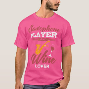 Saxofonist Shirt - Wijndrinker Jazz Music B