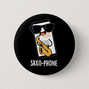 Saxofoon Grappige Gsm Woordspelingen Donkere BG Ronde Button 5,7 Cm