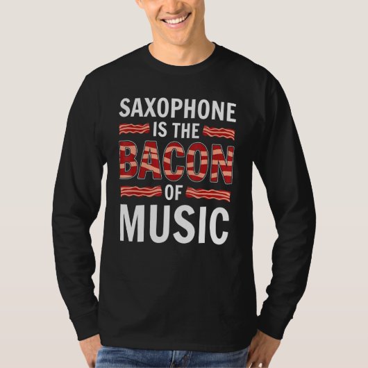 Saxofoon is het spek van saxofoonmuziek t-shirt (Voorkant)
