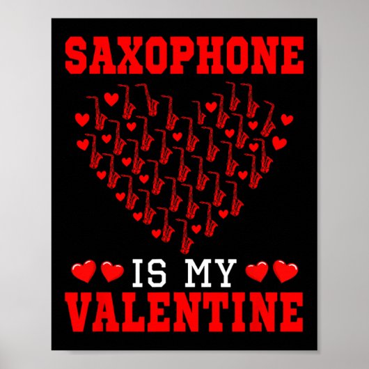 Saxofoon Is Mijn Valentijn Instrument Team Schatti Poster (Voorkant)