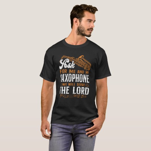 Saxofoon Jezus geloof Christelijk als voor mij en  T-shirt (Voorkant volledig)