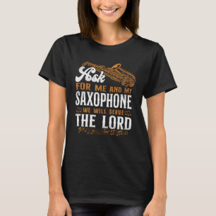 Saxofoon Jezus geloof Christelijk als voor mij en T-shirt
