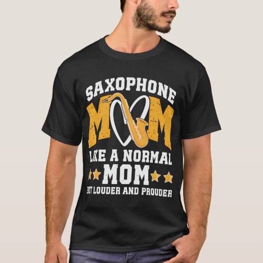 Saxofoon moeder luider trotse moeder van een saxof t-shirt (Voorkant)