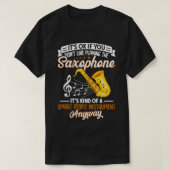 Saxophone Lover Saxophone Player Musician Musical T-shirt (Design voorkant)