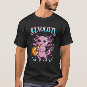 Saxophone Player Musician Music Axolotl Saxolotl T-shirt