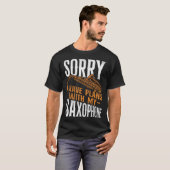 Saxophone Sorry I Have Plans With My Saxophone T-shirt (Voorkant volledig)