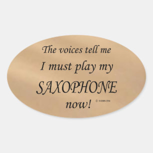 Saxophone Voices zegt dat hij ovaal Sticker moet s