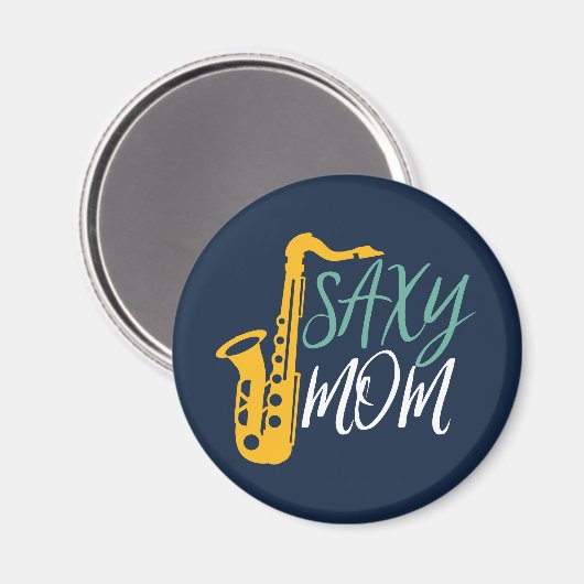 Saxy mama Funny Saxophone Player Moeder Magneet (Voorkant / Achterkant)