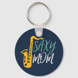Saxy mama Funny Saxophone Player Moeder Sleutelhanger