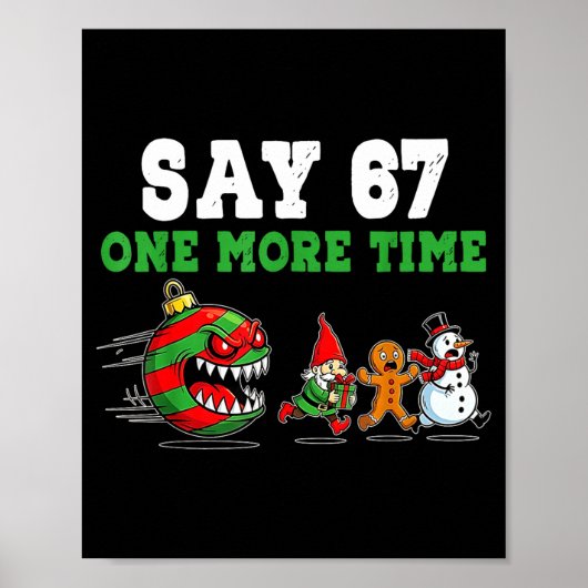 Say 67 One More Time Santa And Reindeer 6 7 Meme J Poster (Voorkant)