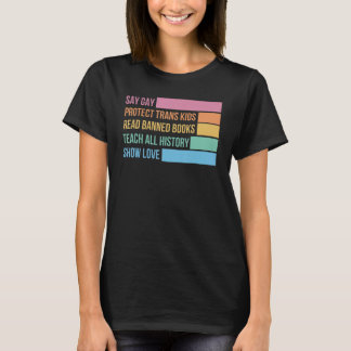 Say Gay Protect Trans Kids Read Banned Books LGBTQ T-shirt