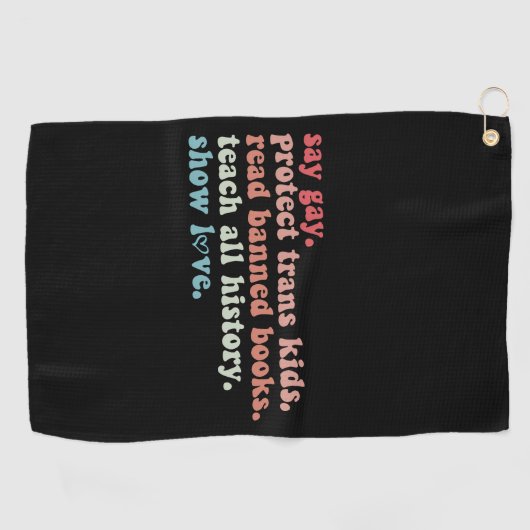 Say Gay Protect Trans Kinder Lees verboden boeken  Golfhanddoek (Horizontaal)
