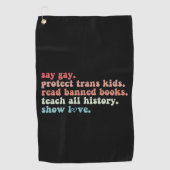 Say Gay Protect Trans Kinder Lees verboden boeken  Golfhanddoek (Voorkant)