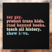 Say Gay Protect Trans Kinder Lees verboden boeken  Raamsticker (Vel 2)