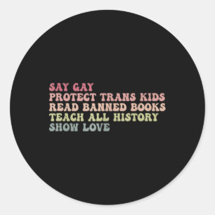 Say Gay Protect Trans Lees verboden boeken Teach H Ronde Sticker