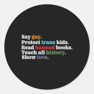 Say Gay Protect Trans Lees verboden boeken Teach H Ronde Sticker