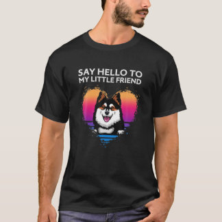 Say Hello To My Little Friend Finnish Lapphund T-shirt