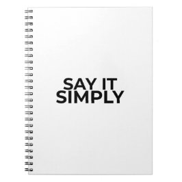 Say it Simply Minimalist Premium Notebook Notitieboek