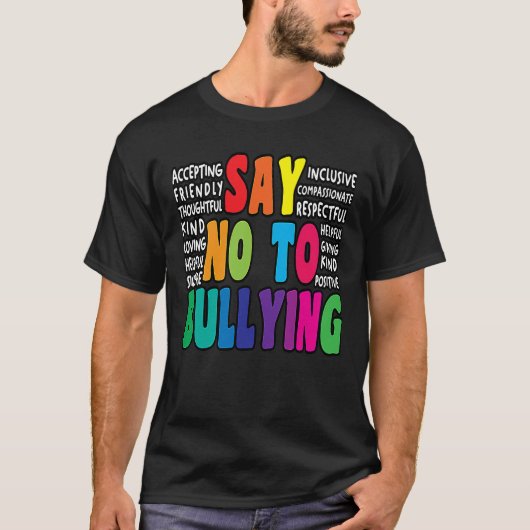 Say No To Bullying  Anti Bullying Movement T-shirt (Voorkant)