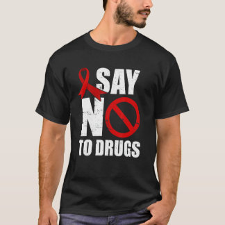 Say No To Drugs Support Red Ribbon Awareness Week T-shirt