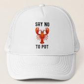 Say no to pot lobster funny trucker pet (Voorkant)