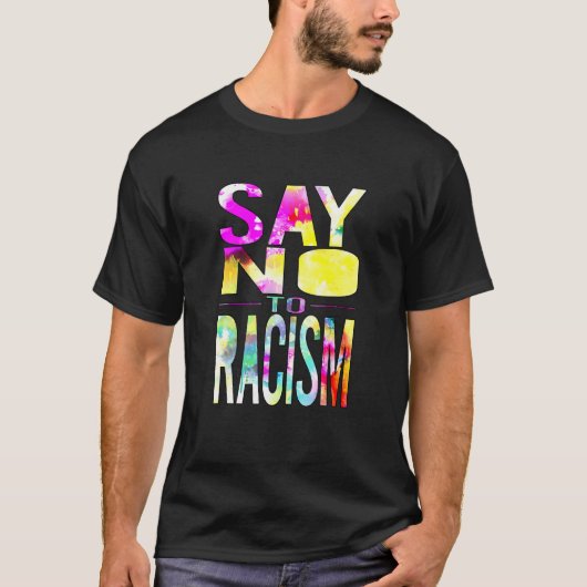 Say No to Racism T-shirt (Voorkant)