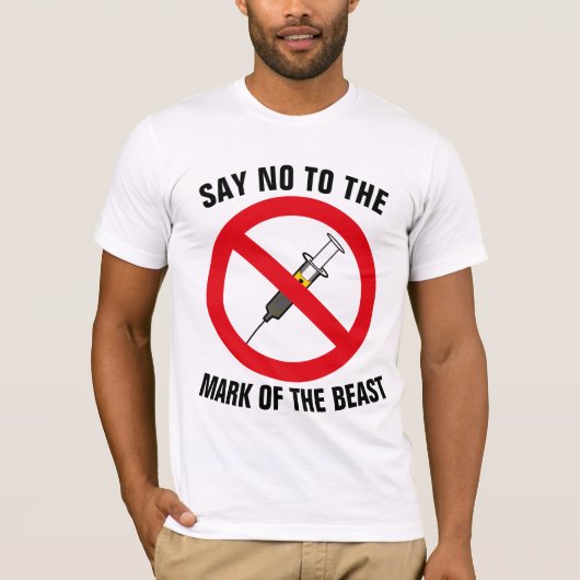 SAY NO TO THE MARK OF THE BEAST CHRISTIAN T-SHIRTS (Voorkant)
