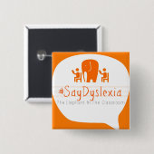 #SayDyslexia 2-inch Square Button (Voorkant /achterkant)