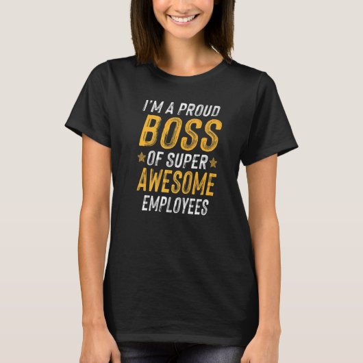 Saying Boss Day Employee Appreciation T-shirt (Voorkant)