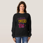 Saying for Atheists CHOOSE CHEESES NOT JESUS 59 Trui (Voorkant volledig)
