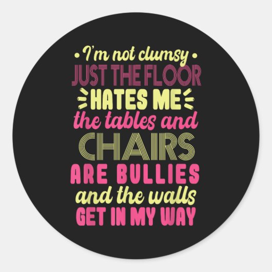 Saying Im Not Clumsy Women Saying I'm Not Clumsy  Ronde Sticker (Voorkant)