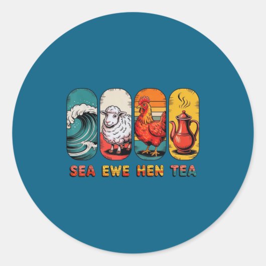 Saying Tea Joke Quote Sea Ewe Hen Ronde Sticker (Voorkant)