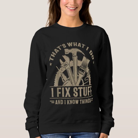 Saying That's What I Do I Fix Stuff And I Know Thi Trui (Voorkant)