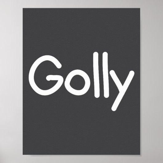 Sayings, Quotes And Cute One-liners, Golly Funny J Poster (Voorkant)