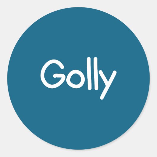 Sayings, Quotes And Cute One-liners, Golly Funny J Ronde Sticker (Voorkant)
