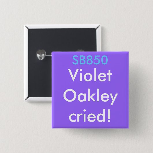 SB850, VioletOakleycried! Vierkante Button 5,1 Cm (Voorkant /achterkant)