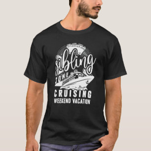 Sbling Gone Cruising voor Broer Sister Cousin Fa T-shirt