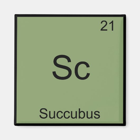 Sc - Succubus Grappig Chemie Element Symbool T-shi Magneet (Voorkant)