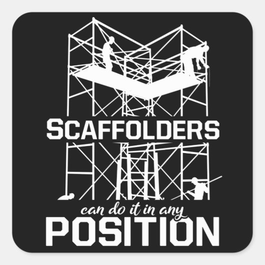 Scaffolders Positie Scaffolling Scaffold Builder Vierkante Sticker (Voorkant)
