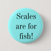 "Scales"-Button Ronde Button 5,7 Cm (Voorkant)