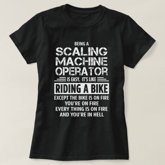 Scaling Machine Operator T-shirt (Design voorkant)