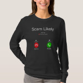Scam Likely T-shirt (Voorkant)