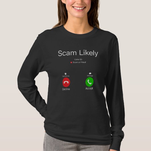Scam Likely T-shirt (Voorkant)