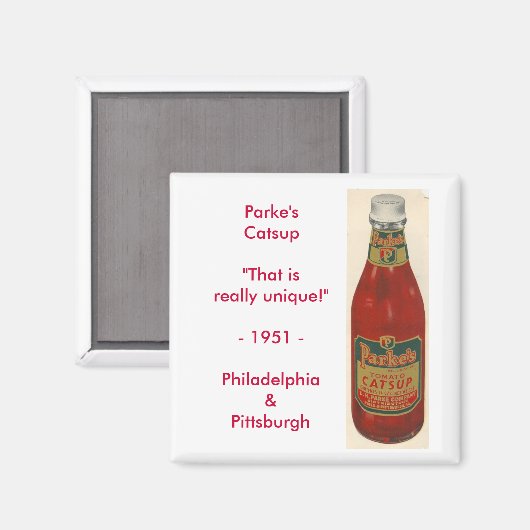 scan0001, Parke'sCatsup"Dat is echt uniek!"... Magneet (Voorkant / Achterkant)