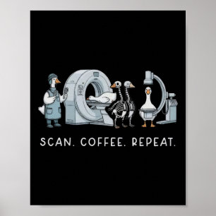 Scan Koffie Herhaal Leven In Radiologie Grappige V Poster