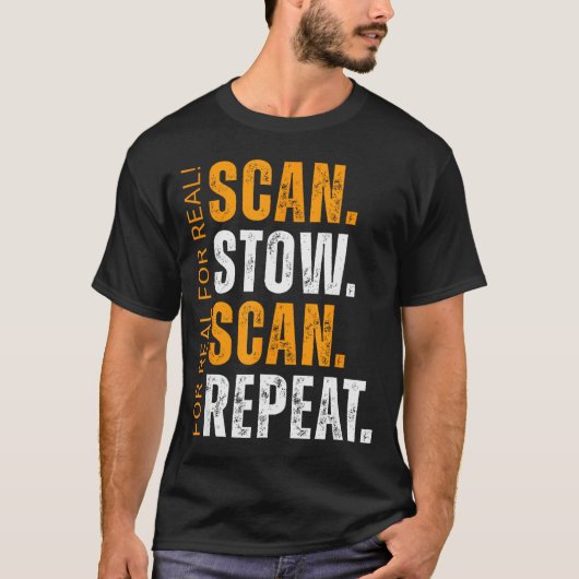 Scan Stow Scan Repeat Funny Warehouse Worker  T-shirt (Voorkant)