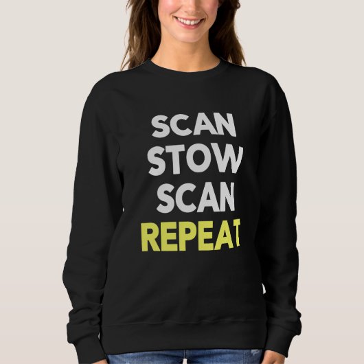 Scan Stow Scan Repeat  Warehouse Worker Task Shift Trui (Voorkant)
